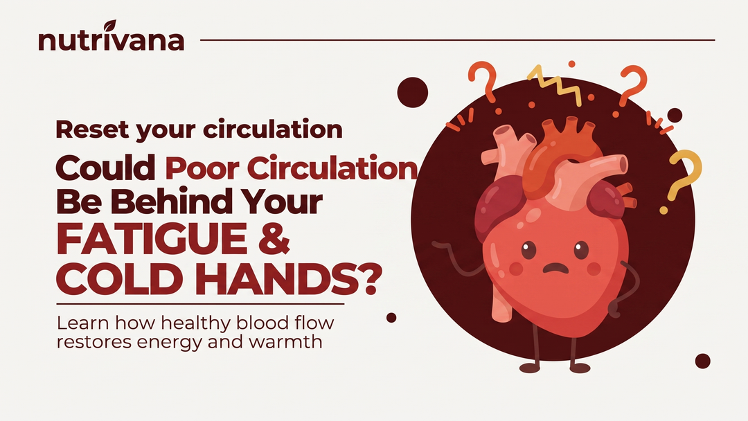 Could Poor Circulation Be Behind My Cold Hands and Brain Fog?
